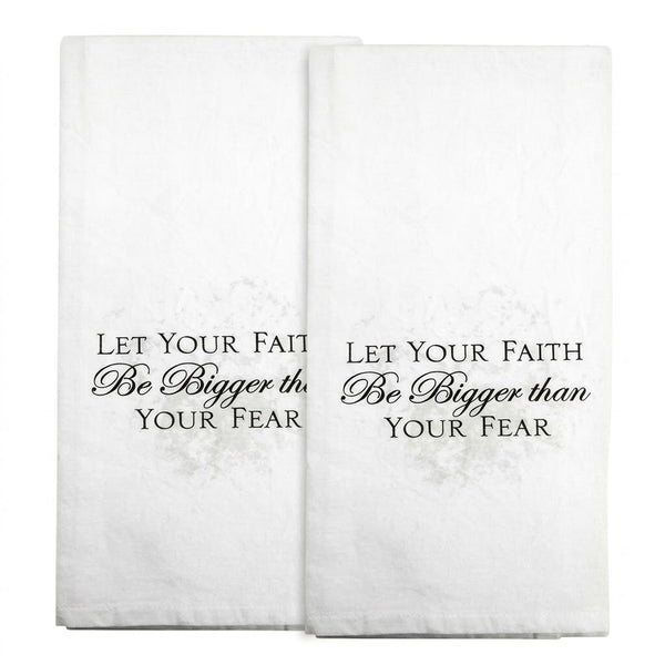 2 Pack:  "Let Your Faith Be Bigger Than Your Fear" Tea Towels by Manual Woodworkers | Inspirational Kitchen Decor